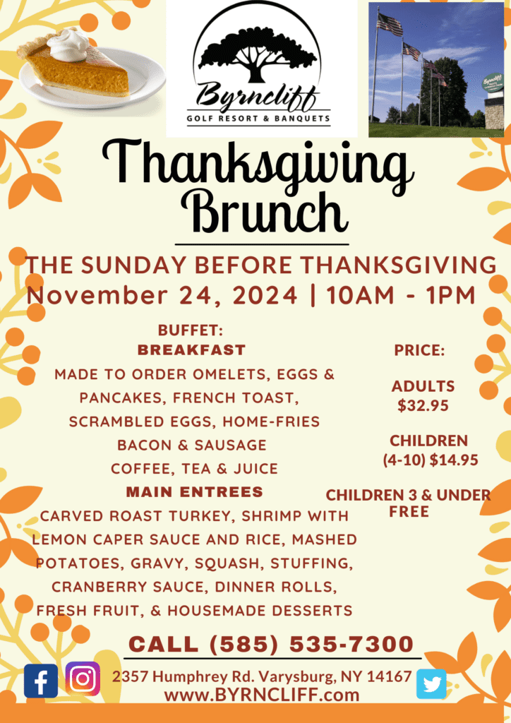 Brunch Sunday before Thanksgiving, Byrncliff Golf Resort & Banquets, near East Aurora NY