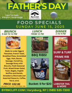 2025 Father's Day Brunch, Lunch & Dinner specials, Byrncliff Golf Resort, Varysburg, NY